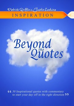 Inspiration Beyond the Quotes - Ledvina, Justin; Griffin, Patrick