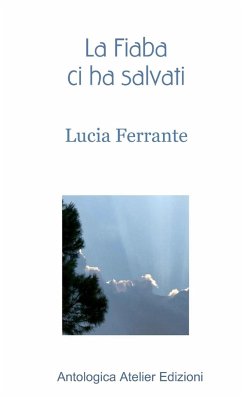 La Fiaba ci ha salvati - Ferrante, Lucia