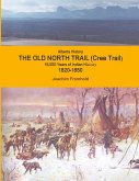 Alberta History - The Old North Trail (Cree Trail), 15,000 Years of Indian History; 1820-1850