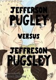 Jefferson Pugley versus Jeffreson Pugsley