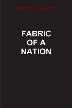 Fabric of a Nation - Iacobacci, Robert