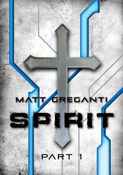 Spirit - Part 1 - Greganti, Matt