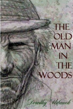 The Old Man in the Woods - Urbanek, Dorothy