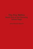 The Fire Within - Book One of the Snowing Ashes Saga