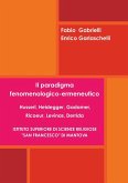 Il paradigma fenomenologico-ermeneutico. Husserl, Heidegger, Gadamer, Ricoeur, Levinas, Derrida