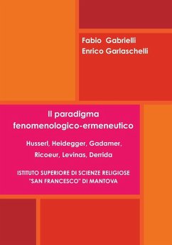Cover Il paradigma fenomenologico-ermeneutico. Husserl, Heidegger, Gadamer, Ricoeur, Levinas, Derrida