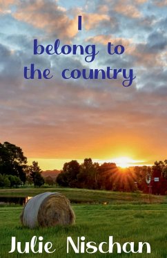 I Belong to the Country - Nischan, Julie