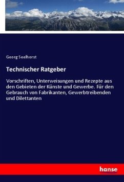 Technischer Ratgeber - Seelhorst, Georg