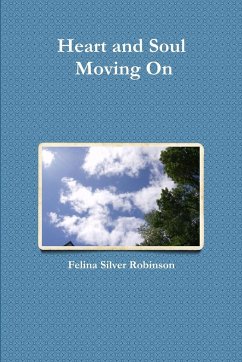 Heart and Soul Moving On - Silver Robinson, Felina