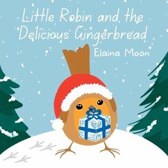 Little Robin and the Delicious Gingerbread - Moon, Elaina