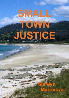 SMALL TOWN JUSTICE - Martinuzzi, Marilyn