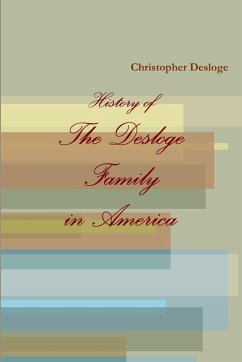 The History of the Desloge Family in America - Desloge, Christopher