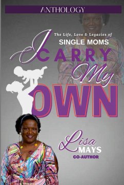 I CARRY MY OWN - Mays, Lisa