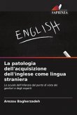 La patologia dell'acquisizione dell'inglese come lingua straniera