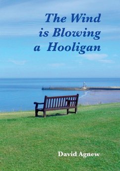 The Wind is Blowing a Hooligan - Agnew, David