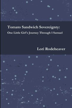 Tomato Sandwich Sovereignty - Rodeheaver, Lori