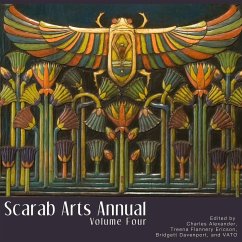 Scarab Arts Annual Vol. 4 - Vato; Alexander, Charles; Flannery Ericson, Treena