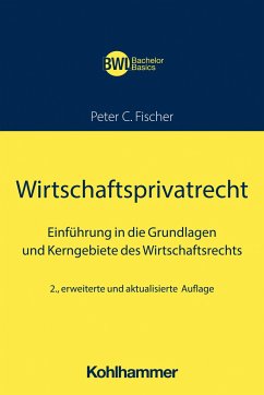 Wirtschaftsprivatrecht - Fischer, Peter C.