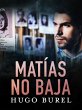 Matías no baja (eBook, ePUB) - Bild 1