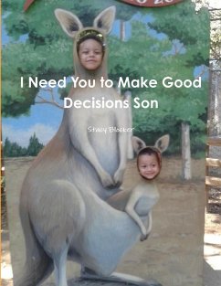 Cover I Need You to Make Good Decisions Son
