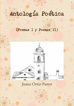 Antología Poética - Ortiz Pastor, Juana