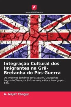 Integração Cultural dos Imigrantes na Grã-Bretanha do Pós-Guerra - Töngür, A. Nejat
