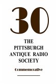 The Pittsburgh Antique Radio Society at 30