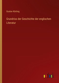 Grundriss der Geschichte der englischen Literatur