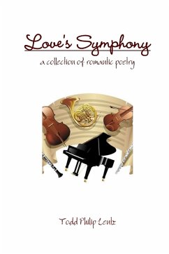 Love's Symphony - Lentz, Todd Philip