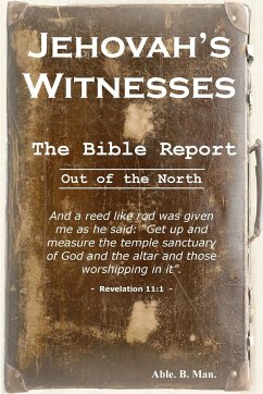 Jehovah's Witnesses - The Bible Report - B. Man, Able.