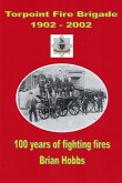 Torpoint Fire Brigade 1902 - 2002