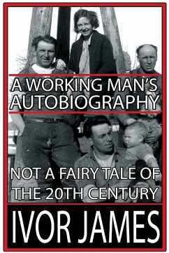 A Working Man's Autobiography - James, Jeff