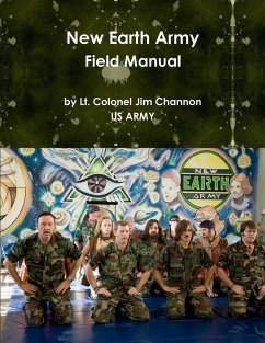 New Earth Army Field Manual - Swendman, Lt Col David Keith