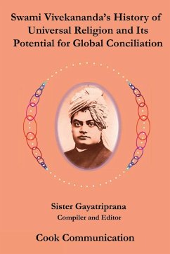 Swami Vivekananda's History of Universal Religion and its Potential for Global Reconciliation - Gayatriprana, Sister