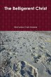 The Belligerent Christ - Bild 1