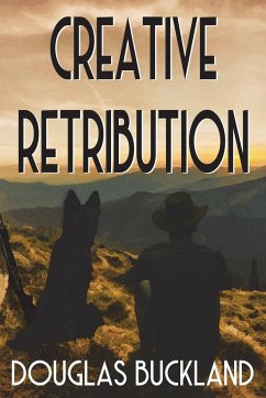 Creative Retribution - Buckland, Douglas