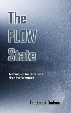 The Flow State - Dodson, Frederick