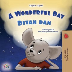 A Wonderful Day (English Serbian Bilingual Book for Kids - Latin Alphabet) - Sagolski, Sam; Books, Kidkiddos
