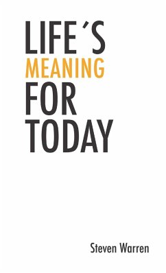 Life's Meaning for Today 2nd Edition - Warren, Steven