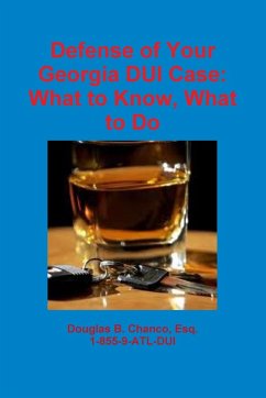 Defense of Your Georgia DUI Case - Chanco, Douglas