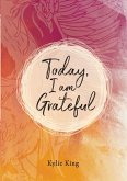 Today, I am Grateful