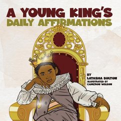 A YOUNG KING'S DAILY AFFIRMATIONS - Bolton, Latasha