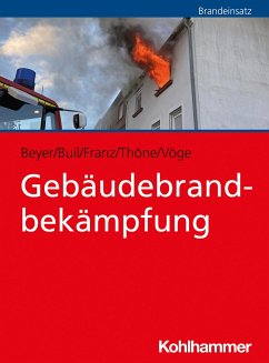 Gebäudebrandbekämpfung - Beyer, Philipp;Vöge, Stephanie;Franz, Mario