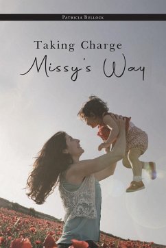 Taking Charge Missy's Way - Patricia Bullock