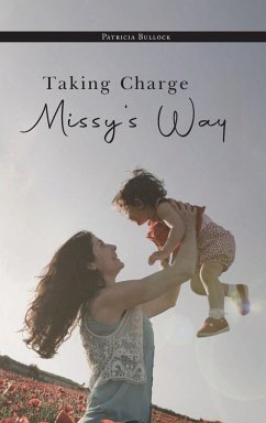 Taking Charge Missy's Way - Patricia Bullock