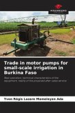 Trade in motor pumps for small-scale irrigation in Burkina Faso