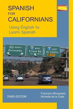 Spanish for Californians- Third Edition - Bruquetas, Francisco; De La Calle, Michelle