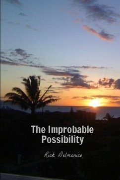 The Improbable Possibility - Delmonico, Rick