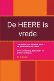 De HEERE is vrede