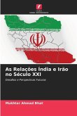 As Relações Índia e Irão no Século XXI